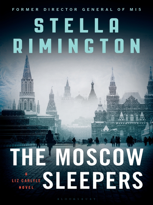 Title details for The Moscow Sleepers by Stella Rimington - Available